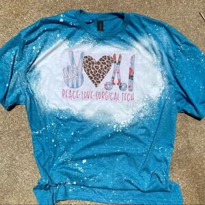 Peace Love Surgical Teach Bleached Shirt